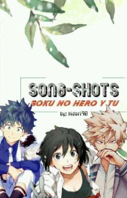 🎵 Song-shots 🎵 (Boku No Hero Academia Y Tu)