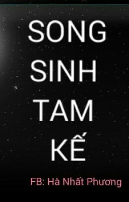 Song sinh tam kế