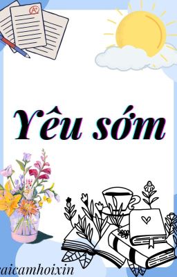 [Song tính] Yêu sớm