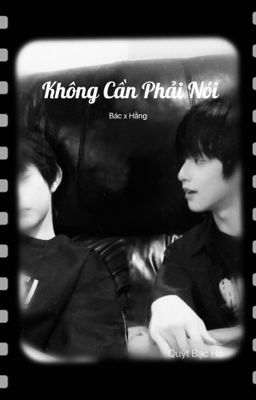 [Songfic] Không cần phải nói - Bác Hằng 