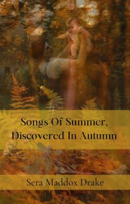 Songs Of Summer, Discovered In Autumn