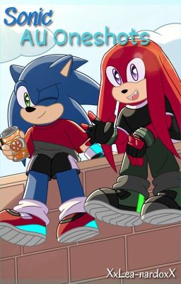 Sonic AU Oneshots