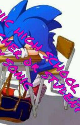 Sonic High school Rp (teacher or student)