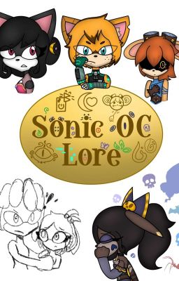 Sonic Oc Lore *cover pending with Wip Placeholder*