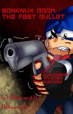 sonknux boom: The fast bullet