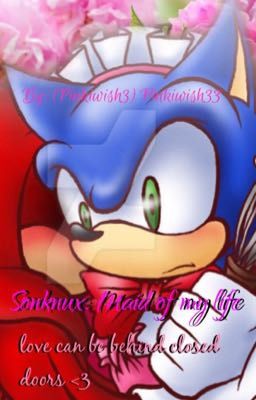 Sonknux: maid of my life