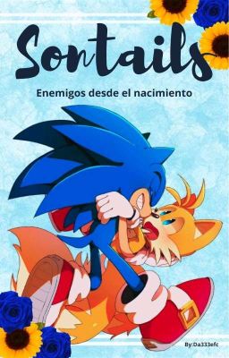 Sontails, Enemigos Desde El Nacimiento [ TERMINANDA]