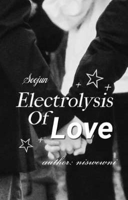 Soojun | Electrolysis Of Love 