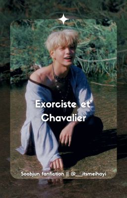 Soojun || Exorciste et' Chavalier