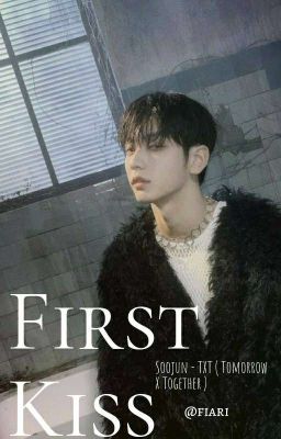[ SooJun TXT ] First Kiss.