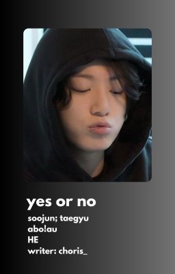 soojun ✦ yes or no