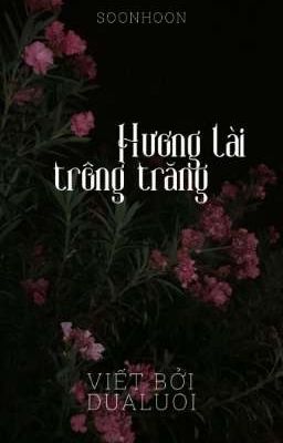 [Soonhoon] Hương lài trông trăng