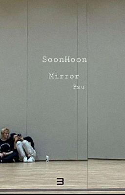 |SoonHoon| Mirror