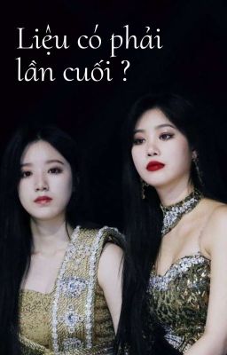 |SooShu| Liệu Có Phải Lần Cuối ?