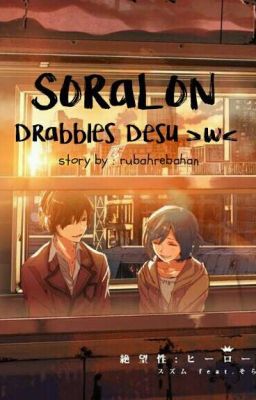 SoraLon Drabbles Desu >w< 