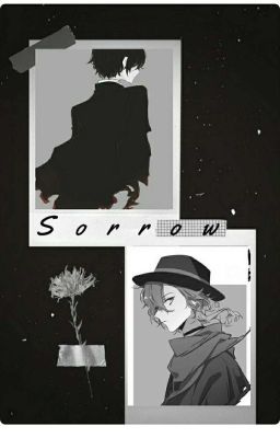 sorrow || soukoku one-shot