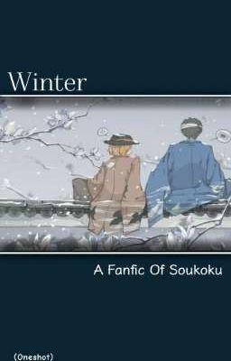 [ • Soukoku •] (Oneshot) Winter (Đăng Lại)