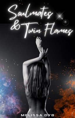 Soulmates & Twin Flames