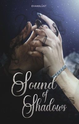 SOUND OF SHADOWS | GWYNRIEL