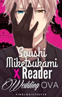 Soushi Miketsukami X Reader Wedding OVA