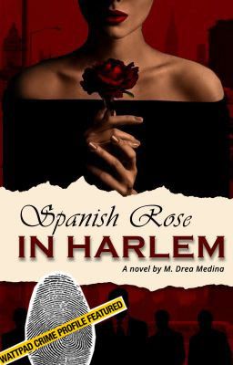 Spanish Rose In Harlem (Book 1 of the Harlem Duology)