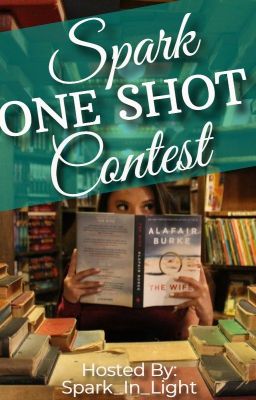 Spark One Shot Contest