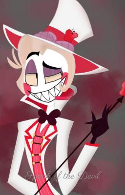 Speak of the Devil (Hazbin HotelxHuman Reader)