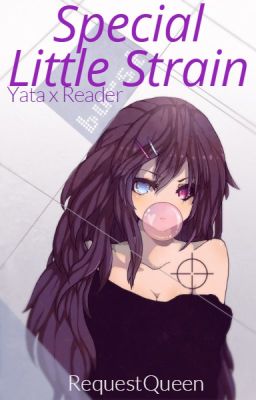 Special Little strain ( Yata x Reader) -Dropped-