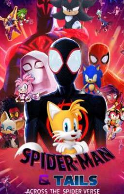 SPIDER-MAN & TAILS ACROSS THE SPIDER AND SONIC VERSE