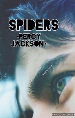 Spiders {Percy Jackson} ✳️