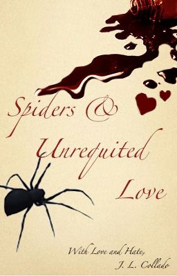 Spiders & Unrequited Love