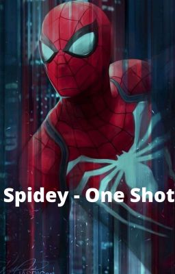 Spidey - One Shot