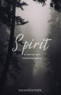 SPIRIT _ a warrior cat command game