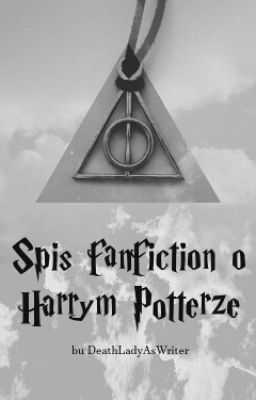 Spis fanfiction o Harrym Potterze