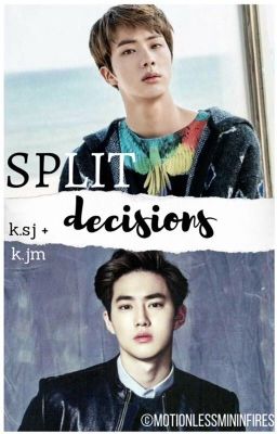 Split Decisions ||Discontinued||