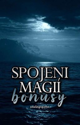 Spojeni magií: bonusy ❌ | ᵇᵒⁿᵘˢʸ ᵏ ᵗʳⁱˡᵒᵍⁱⁱ