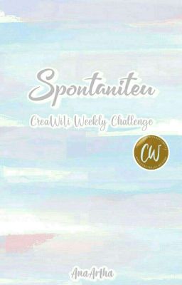 Spontaniteu; CreaWiLi Weekly Challenge