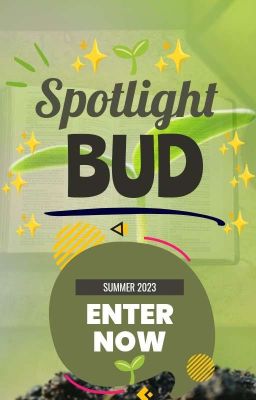 ✨Spotlight Bud🌱: 2023/Summer Edition. (CLOSE❌)