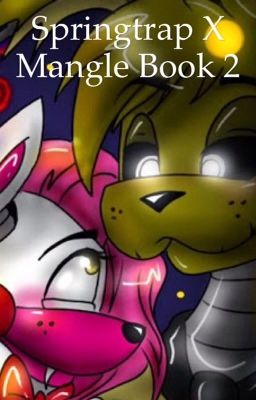 Springle love story BOOK 2 ~Though we may be broken, our love for each other will never fall apart~