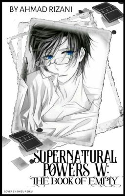 (SPW) - [3]Supernatural Powers W : The Book of Empty[END]