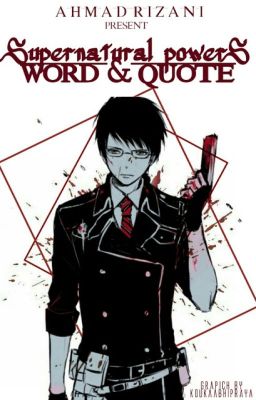 (SPW&Q) - Supernatural Powers : Word & Quote *Slow Update*