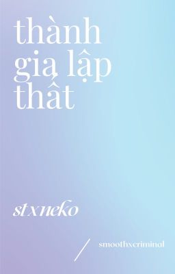 st x neko | thành gia lập thất