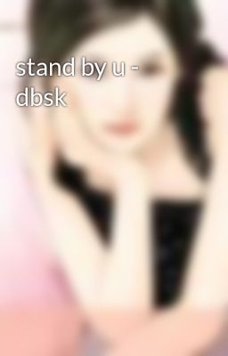 stand by u - dbsk