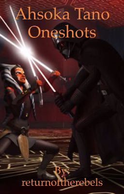 🌟Star Wars: Ahsoka Tano Oneshots 🌟