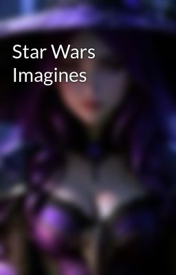 Star Wars Imagines