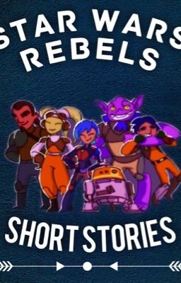 Star Wars Rebels: Short Stories 