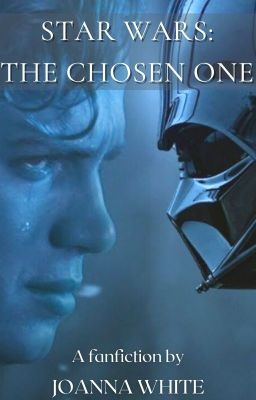 Star Wars: the Chosen One