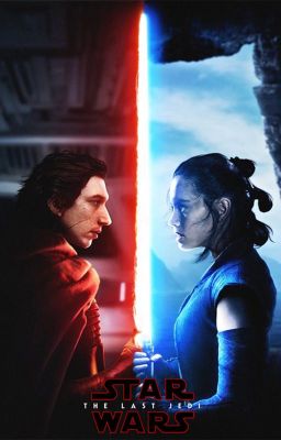 Star Wars~ The Last Jedi Fanfiction! Reylo!