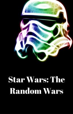 Star Wars: The Random Wars