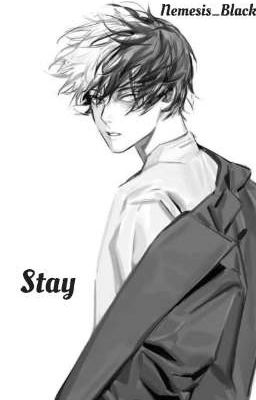 Stay